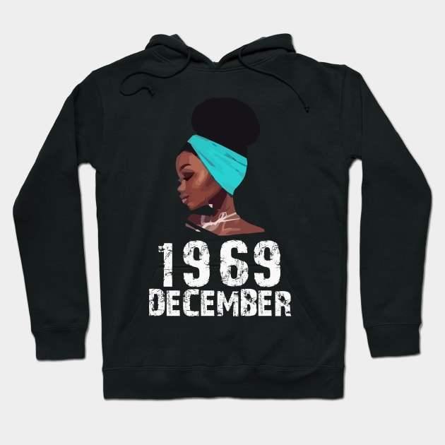 Queen Born in December 1969 51st Birthday Black Women Gift Hoodie by GillTee